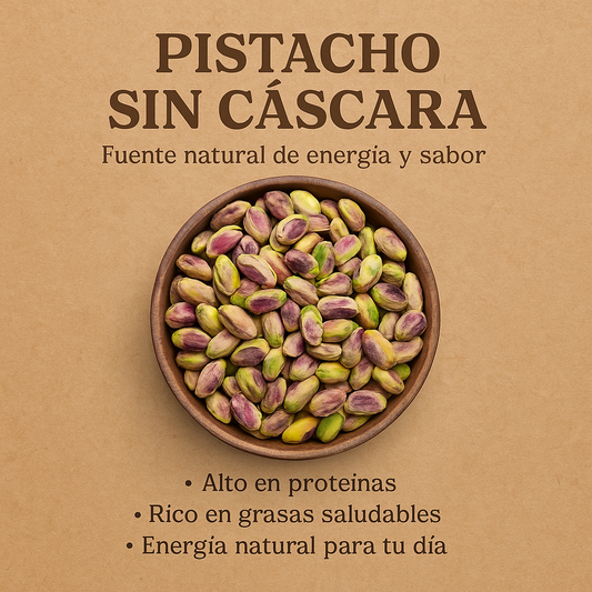 Pistachos Pelados | Sin sal